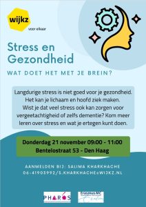 Stress en gezondheid - Wat doet het met je brein @ Bentelostraat 53